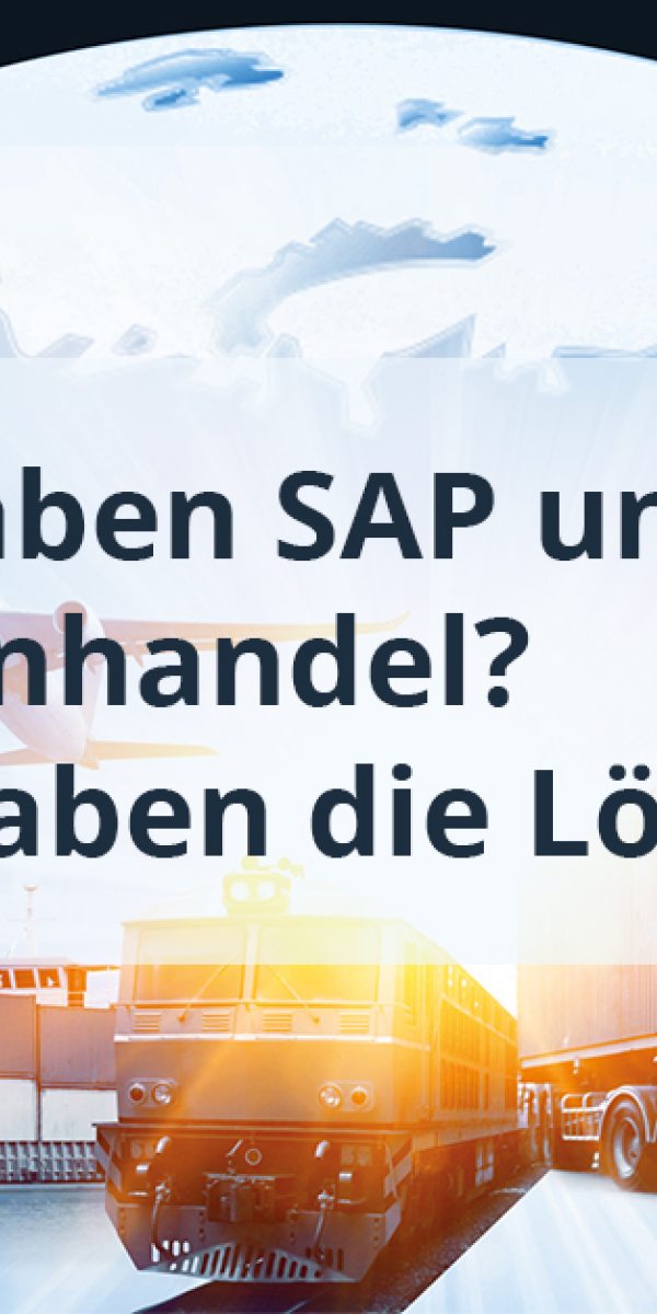 SAP® ERP Add-ons für Zoll und Außenhandel
